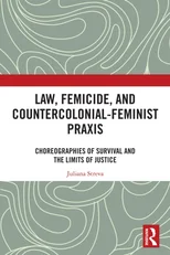 Law, Femicide, and Countercolonial-Feminist Praxis