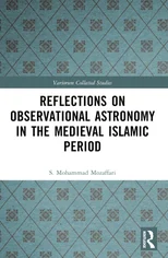 Reflections on Observational Astronomy in the Medieval Islamic Period