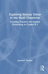 Exploring Human Virtue in the Math Classroom