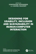 Designing for Usability, Inclusion and Sustainability in Human-Computer Interaction