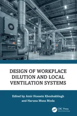 Design of Workplace Dilution and Local Ventilation Systems