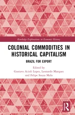 Colonial Commodities in Historical Capitalism