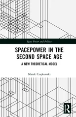 Spacepower in the Second Space Age