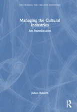 Managing the Cultural Industries