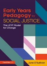 Early Years Pedagogy for Social Justice