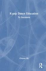 K-pop Dance Education