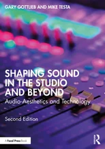 Shaping Sound in the Studio and Beyond