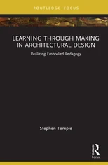 Learning through Making in Architectural Design