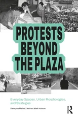 Protests Beyond the Plaza
