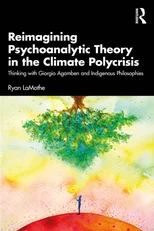 Reimagining Psychoanalytic Theory in the Climate Polycrisis