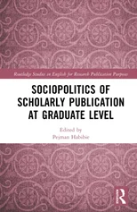 Sociopolitics of Scholarly Publication at Graduate Level
