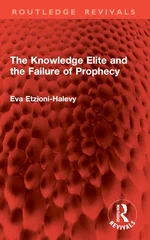 The Knowledge Elite and the Failure of Prophecy