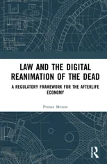 Law and the Digital Reanimation of the Dead
