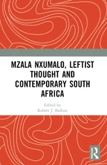 Mzala Nxumalo, Leftist Thought and Contemporary South Africa