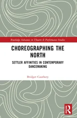 Choreographing the North