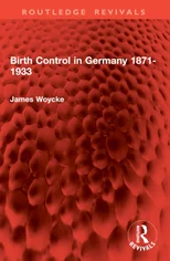Birth Control in Germany 1871-1933