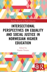 Intersectional Perspectives on Equality and Social Justice in Norwegian Higher Education