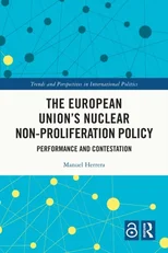 The European Union's Nuclear Non-proliferation Policy