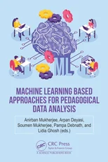 Machine Learning based Approaches for Pedagogical Data Analysis