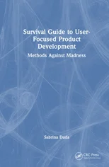 Survival Guide to User-Focused Product Development