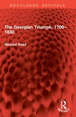 The Georgian Triumph, 1700–1830