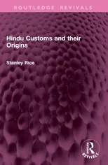 Hindu Customs and their Origins