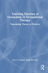 Teaching Theories of Occupation in Occupational Therapy