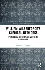 William Wilberforce’s Clerical Networks
