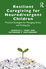 Resilient Caregiving for Neurodivergent Children