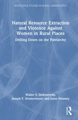 Natural Resource Extraction and Violence against Women in Rural Places