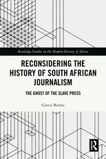 Reconsidering the History of South African Journalism