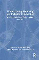 Understanding Wellbeing and Inclusion in Education