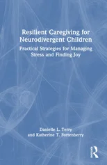 Resilient Caregiving for Neurodivergent Children