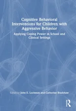 Cognitive Behavioral Interventions for Children with Aggressive Behavior