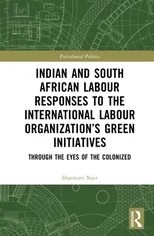 Indian and South African Labour Responses to the International Labour Organization’s Green Initiatives