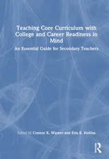 Teaching Core Curriculum with College and Career Readiness in Mind