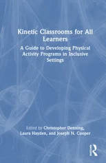 Kinetic Classrooms for All Learners