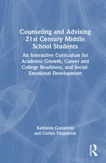 Counseling and Advising 21st Century Middle School Students
