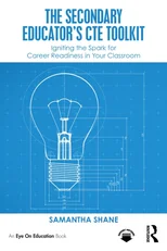 The Secondary Educator's CTE Toolkit