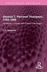 General T. Perronet Thompson, 1783–1869