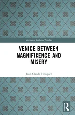 Venice Between Magnificence and Misery