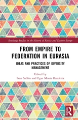 From Empire to Federation in Eurasia