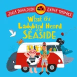 What the Ladybird Heard at the Seaside