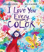 I Love You Every Colour