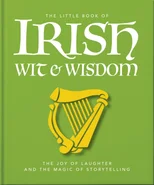 The Little Book of Irish Wit & Wisdom