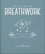 The Little Book of Breathwork