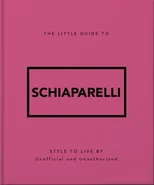 The Little Guide to Schiaparelli