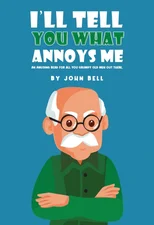 I'll Tell You What Annoys Me