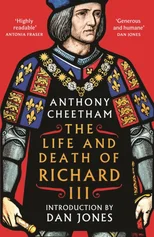 The Life and Death of Richard III