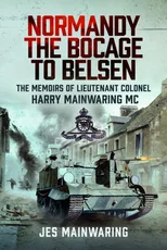 Normandy – the Bocage to Belsen